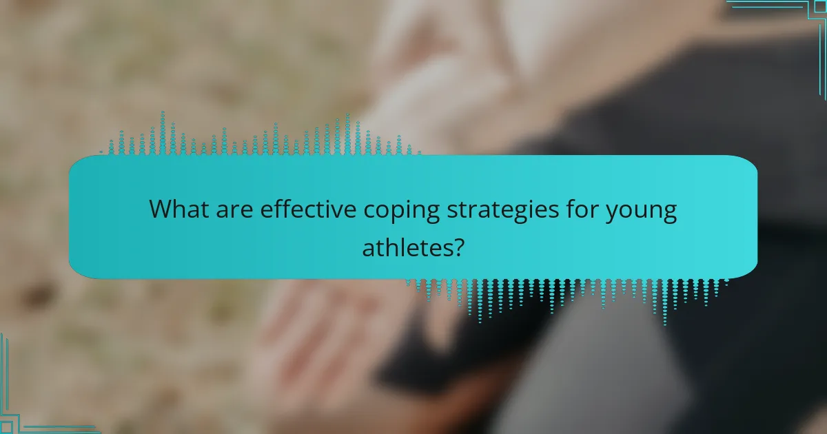 What are effective coping strategies for young athletes?