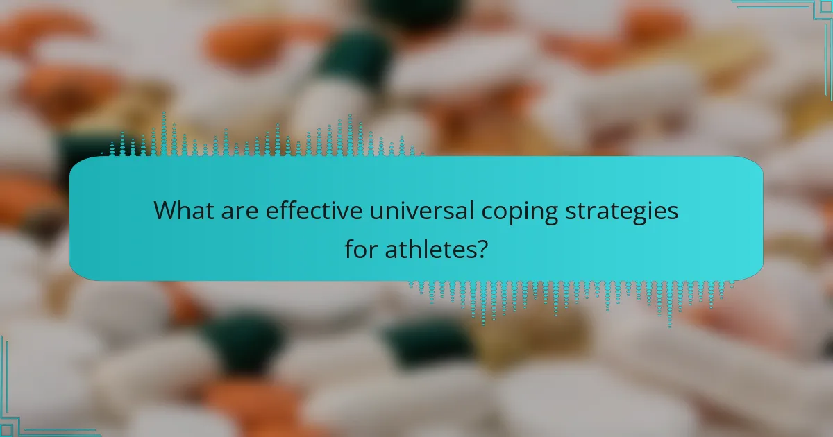 What are effective universal coping strategies for athletes?