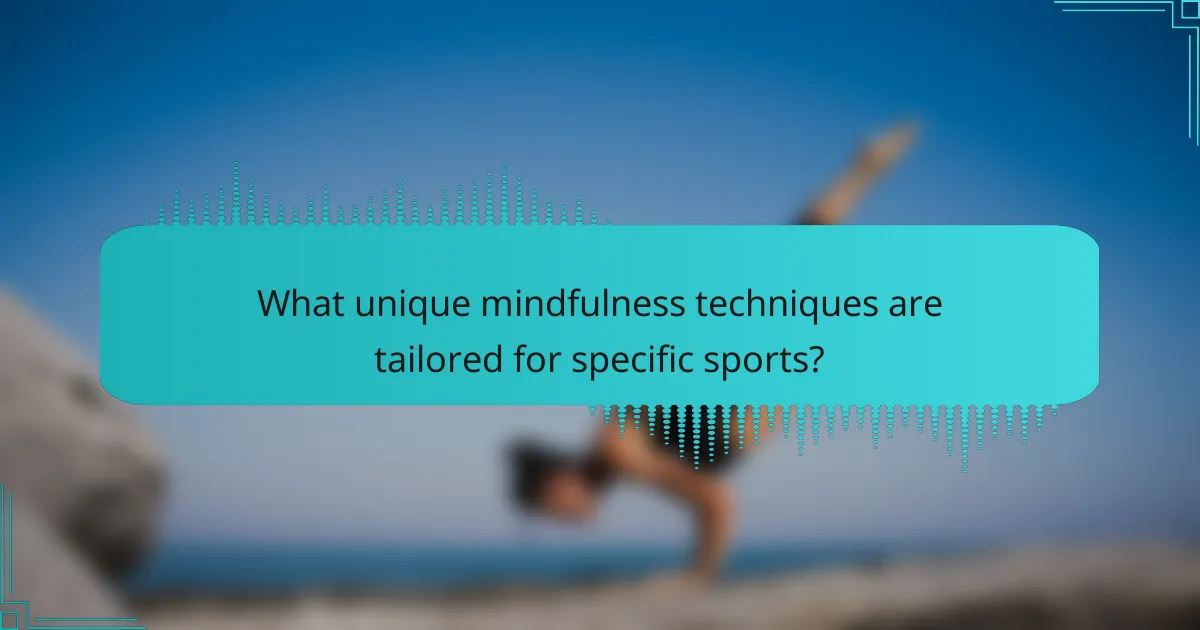What unique mindfulness techniques are tailored for specific sports?