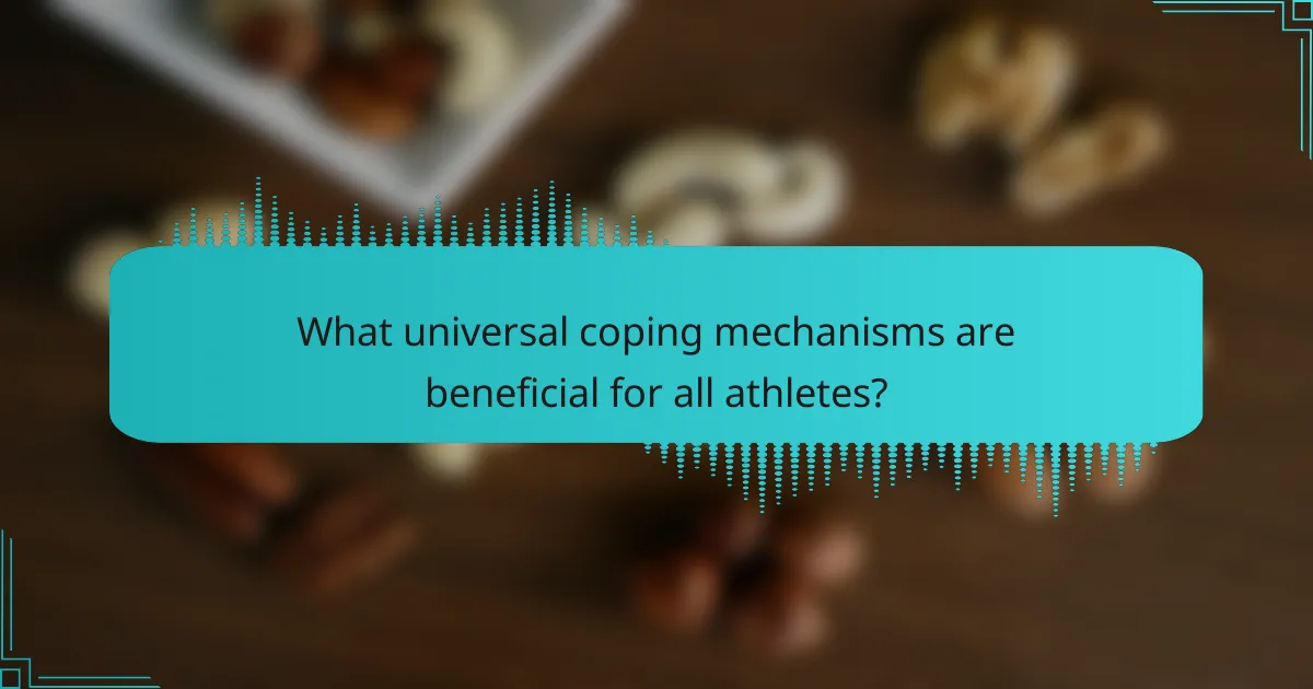 What universal coping mechanisms are beneficial for all athletes?
