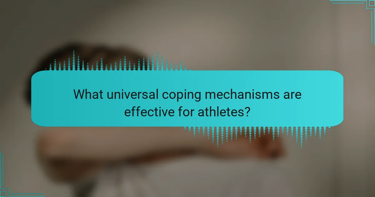 What universal coping mechanisms are effective for athletes?